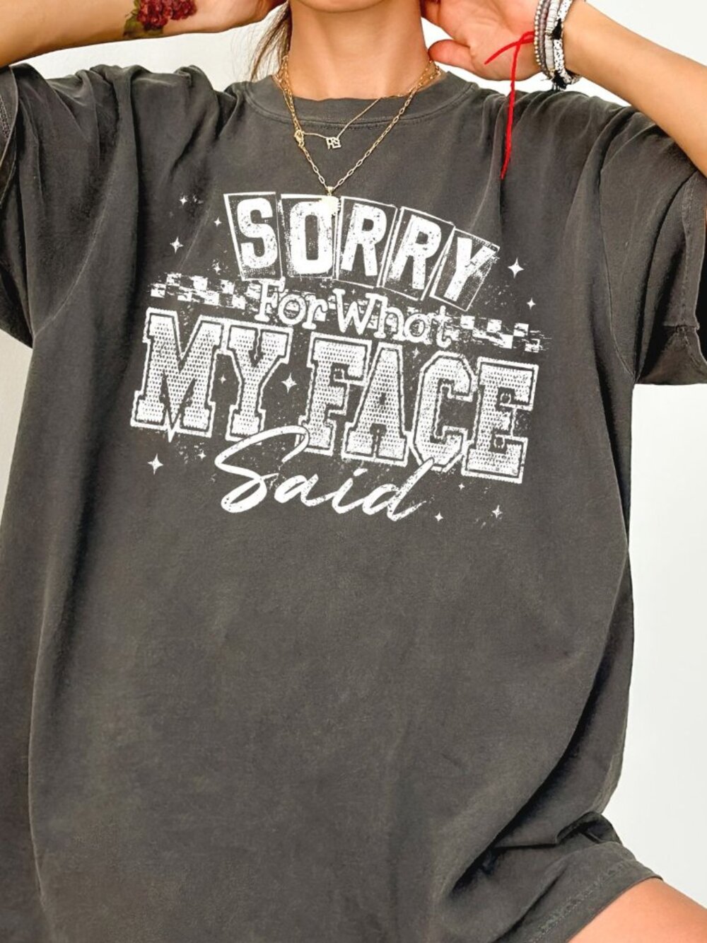 NEW Funny Sorry for What My Face Graphic Tee Shirt - GREAT GIFT IDEA!